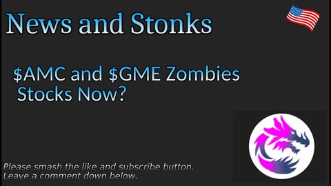 $AMC and $GME Zombies Stocks Now?