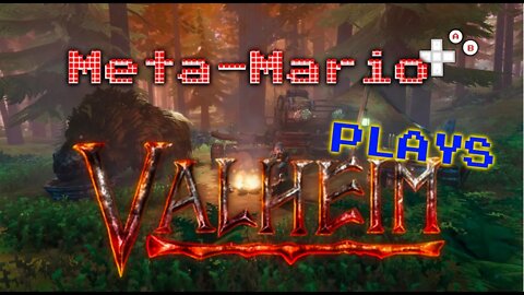 Meta-Mario Plays Valheim!!!