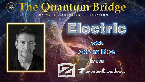 Electric with Zero-Labs' Founder & CEO Adam Roe