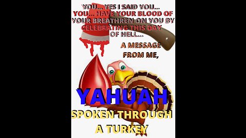 A Message from Yahuah sung through a Turkey