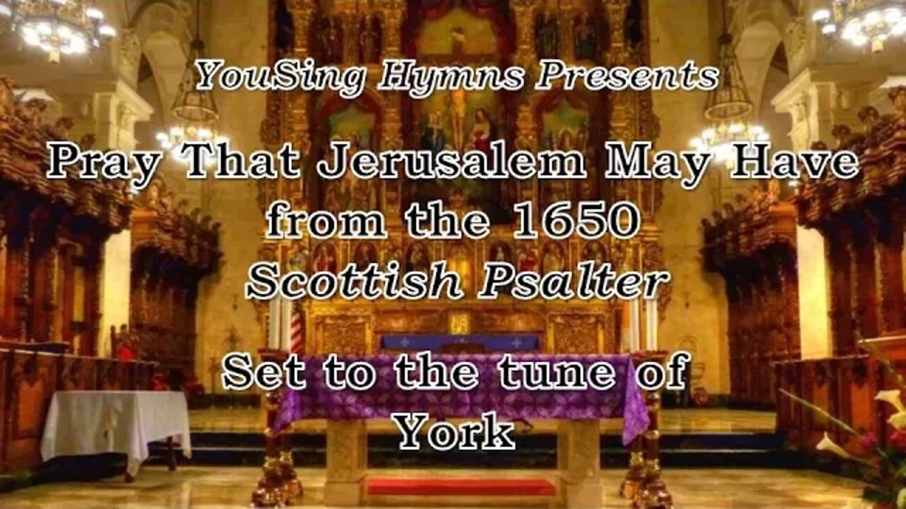 Pray That Jerusalem May Have (York)