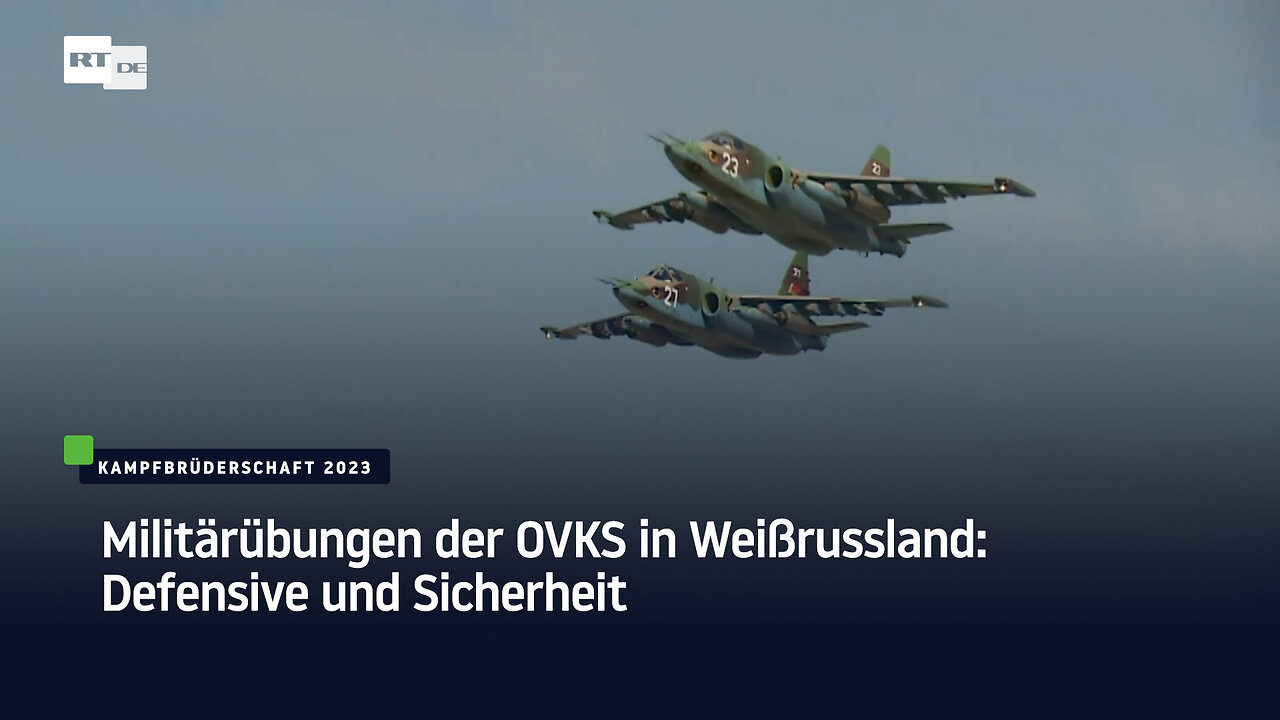 Militärübungen der OVKS in Weißrussland: Defensive und Sicherheit