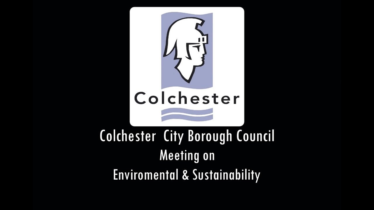 Colchester City Council Meeting on Environmental & Sustainability #agenda2021 #agenda2030 #together