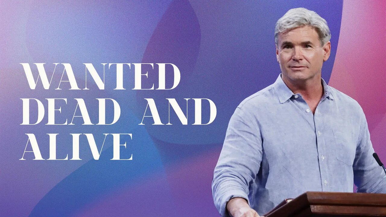 "Wanted Dead And Alive” - Romans 5:12-18