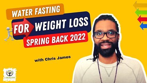 Water Fasting Weight loss Spring Back 2022