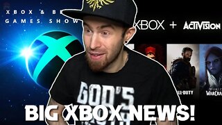 Xbox & Bethesda Games Showcase and Big Xbox Activision Acquisition Update!