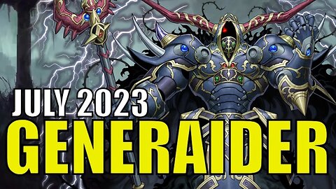 𝙂𝙀𝙉𝙀𝙍𝘼𝙄𝘿𝙀𝙍 / July 2023 / Yugioh Deck Profile