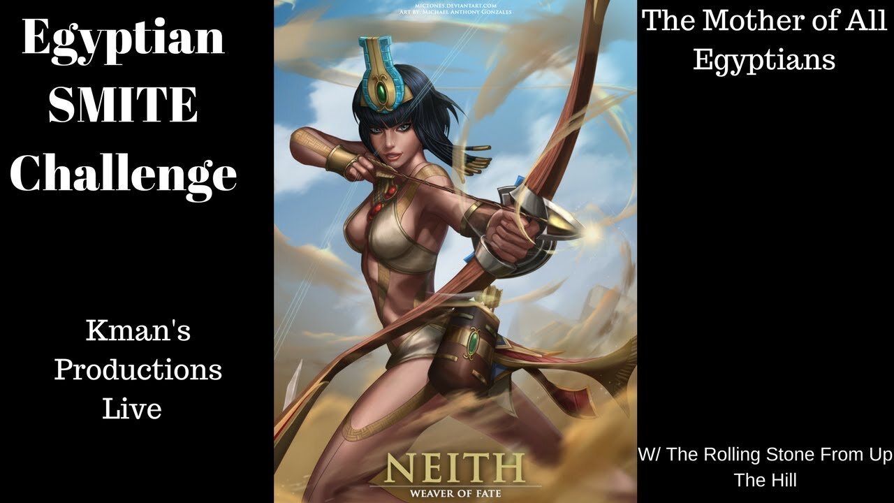 Egyptian SMITE Challenge Ep. 11 on Neith: Weaver of Fate