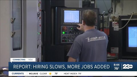 Hiring slows as jobs are added