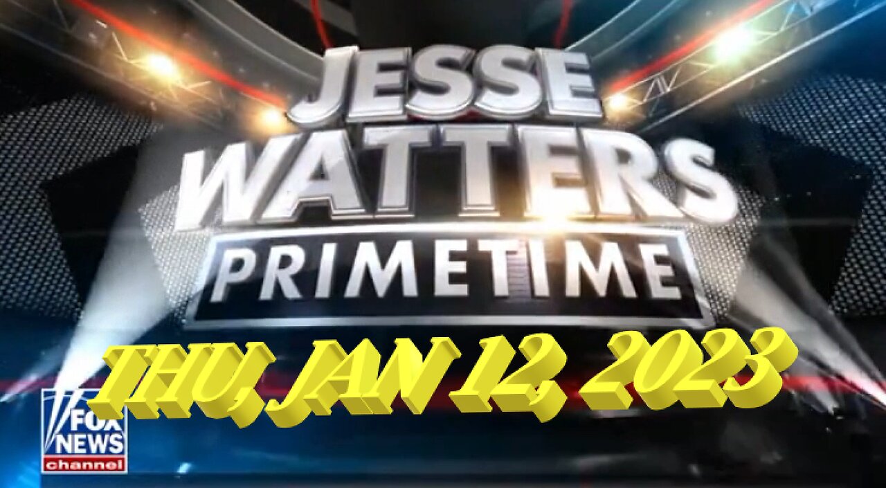 Jesse Watters 01-12-2023