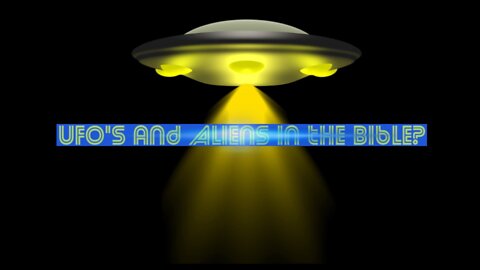 UFO's and Aliens in the Bible???
