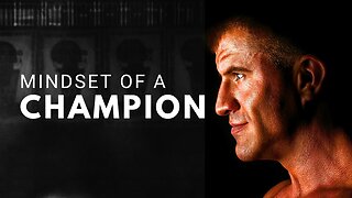 MINDSET OF A CHAMPION - Motivational Speech