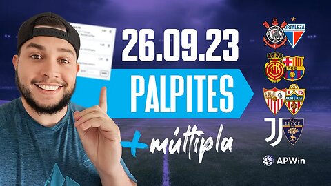 PALPITES DE FUTEBOL PARA HOJE 26 09 2023 + BILHETE DE APOSTA MÚLTIPLA