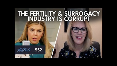 'Big Fertility' & The Truth Behind The Surrogacy Industry | Guest: Jennifer Lahl | Ep 552