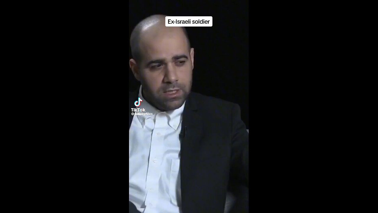 Eran Efrati, a former Israeli combat soldier: "I felt like I'm the terrorist"