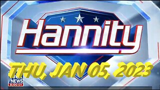 Hannity 01-05-2023