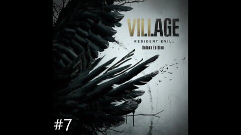 Resident Evil Village Part 7