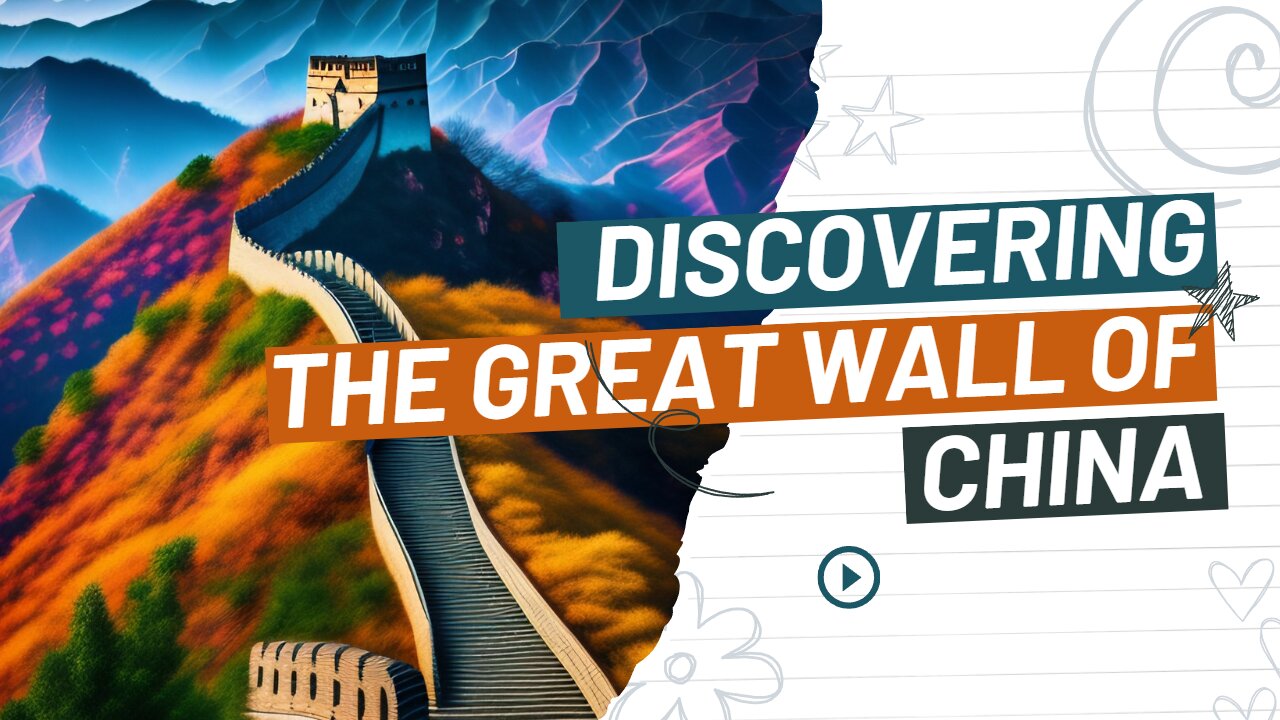 Uncovering the Mysteries of the Great Wall of China