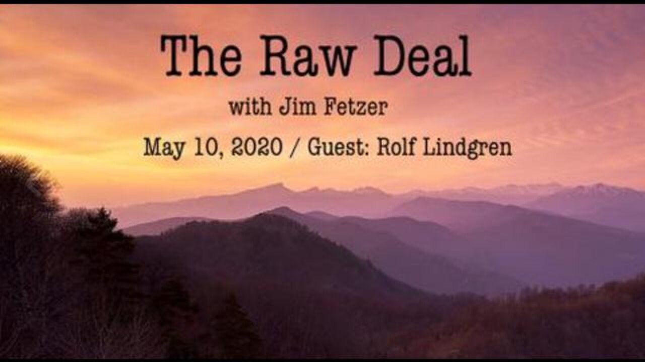 The Raw Deal (10 May 2020) with Rolf Lindgren