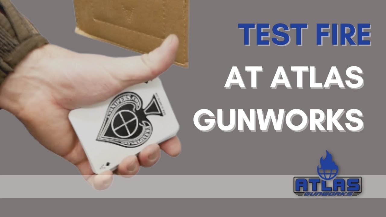 Test Fire at Atlas Gunworks, Promotion Ends 12-31-21