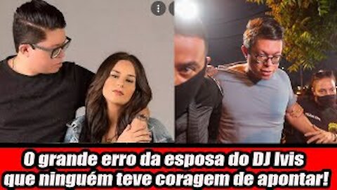 O grande erro da esposa do DJ Ivis que ninguém teve coragem de apontar