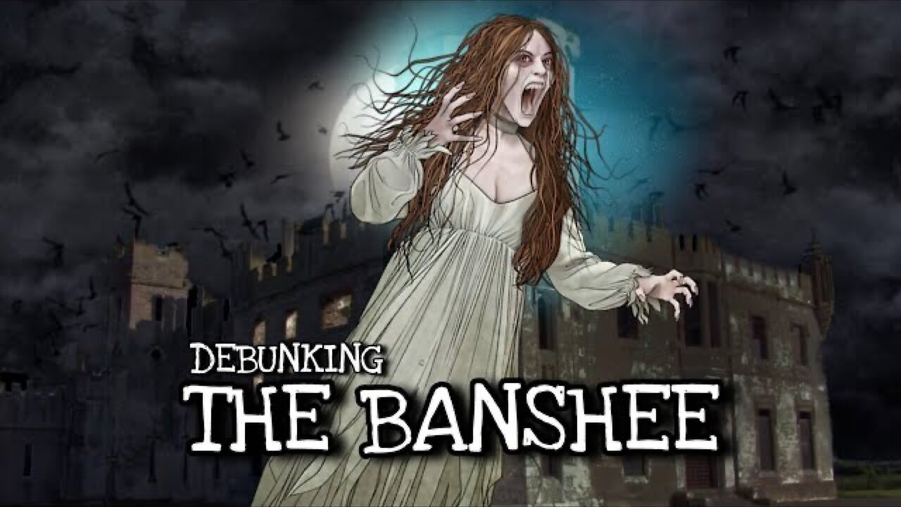 The Legend of the Banshee | Debunking Irish Folklore