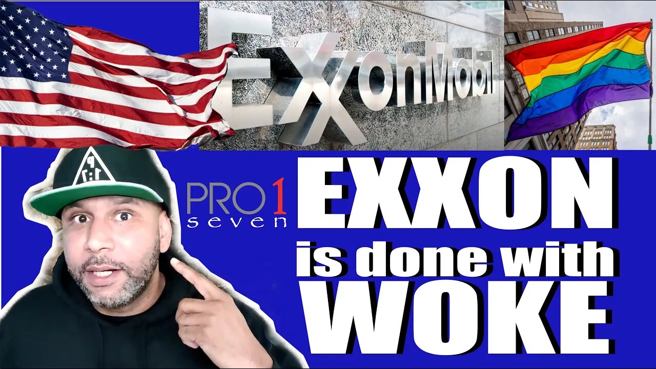 Exxon is Done with the Woke