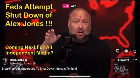 Feds Shutting Down Alex Jones! Other Independent Media Next? Tyranny Rising - Viva Frei [mirrored]