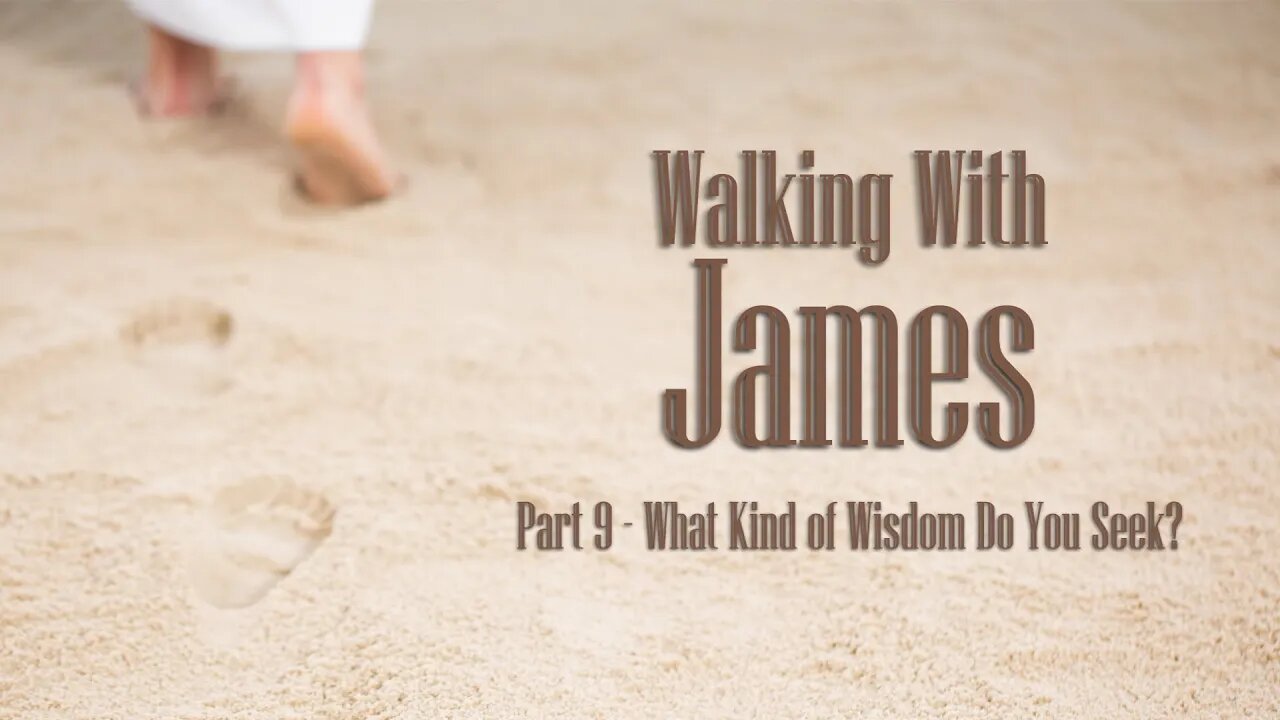 Walking With James Part 9