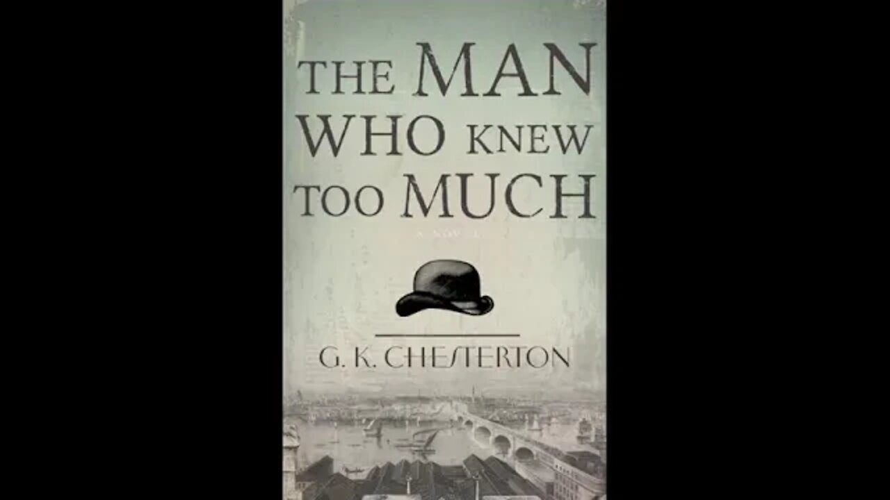 The Man Who Knew Too Much by Gilbert Keith Chesterton - Audiobook