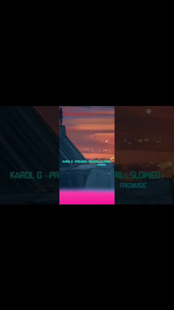 karol G-provinza (slow&reverb) #frizmusic #tiktok #shorts #latino