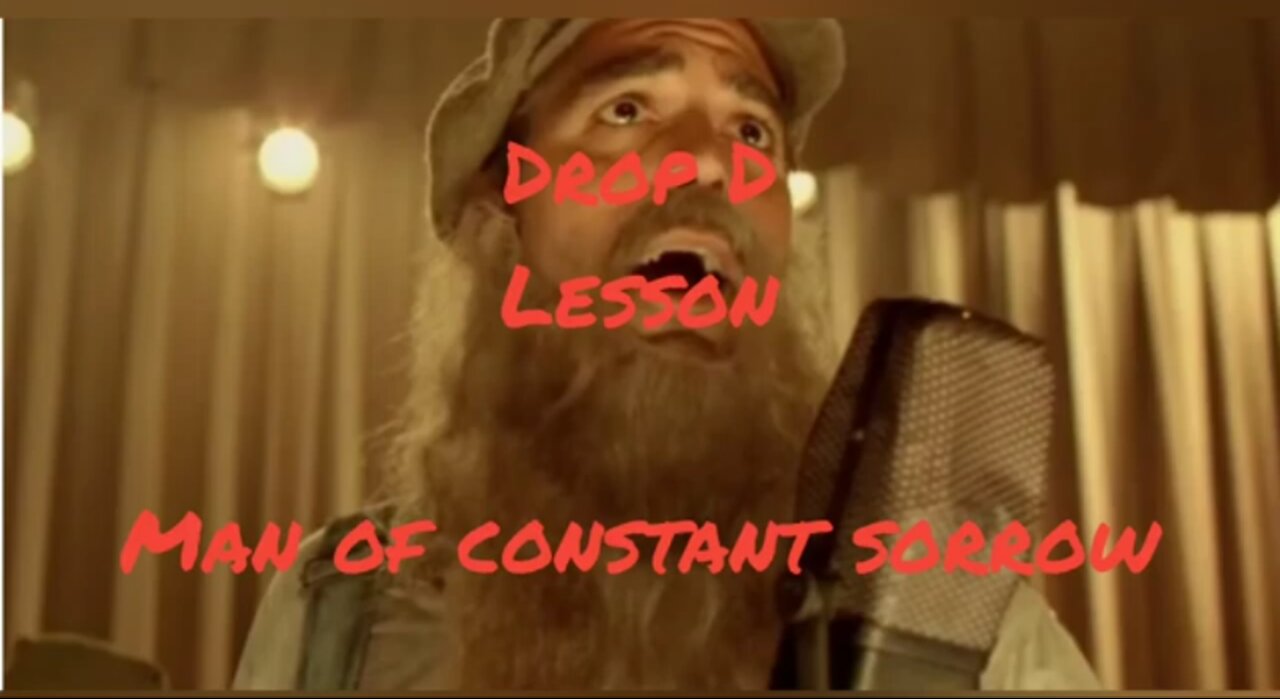 Guitar Lesson - Drop D ft. Man of Constant Sorrow