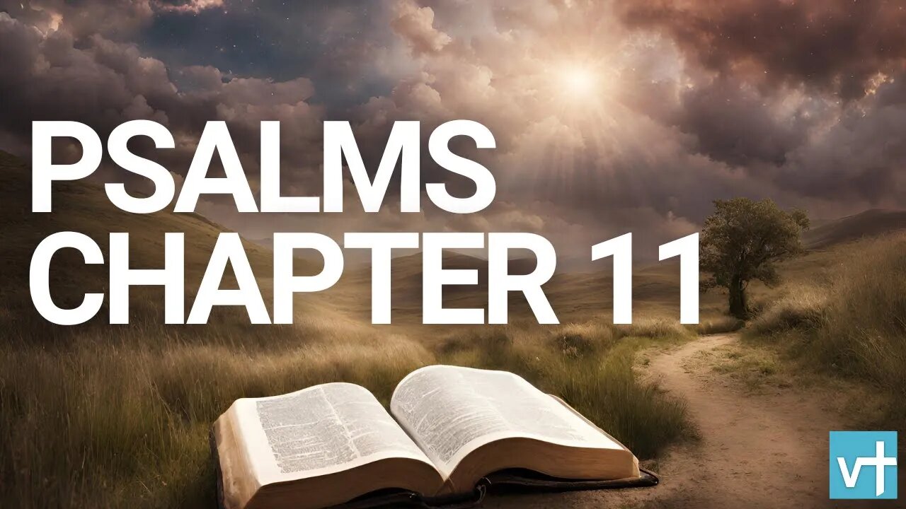 Psalms Chapter 11 | World English Bible