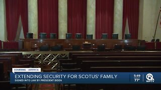 Family members of Supreme Court justices get more security ahead of abortion ruling