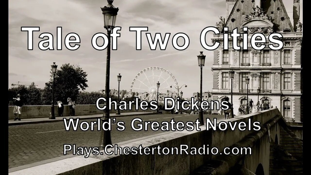 A Tale of Two Cities - Charles Dickens - World's Greatest Novels