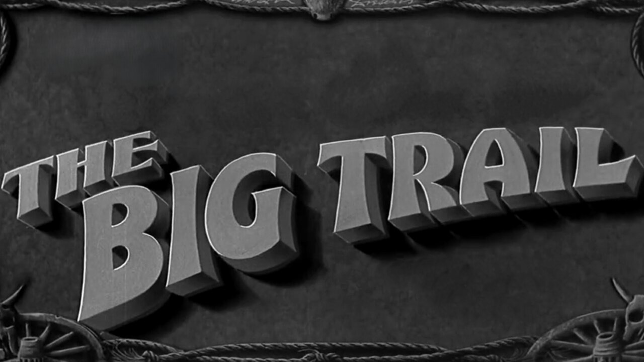 The Big Trail (1930) ~ Full Movie ~