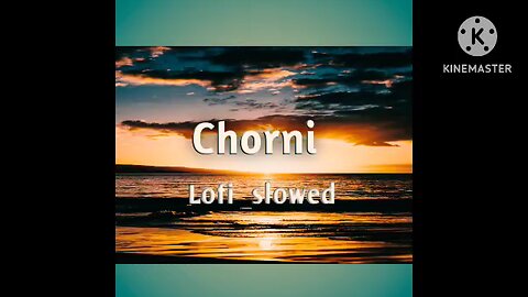 chorni( Lofi +slowed) 2024