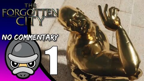 Part 1 // [No Commentary] The Forgotten City - Xbox One X Gameplay