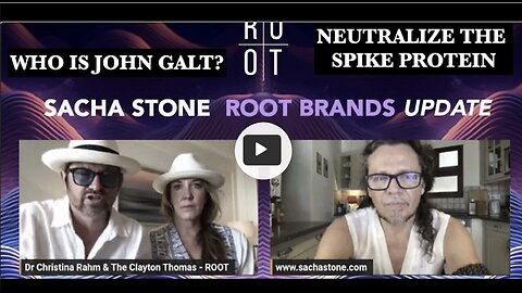 Sacha Stone W/ HUGE INTEL. THE SECRET TO NEUTRALIZE THE SPIKE PROTEIN. THX John Galt