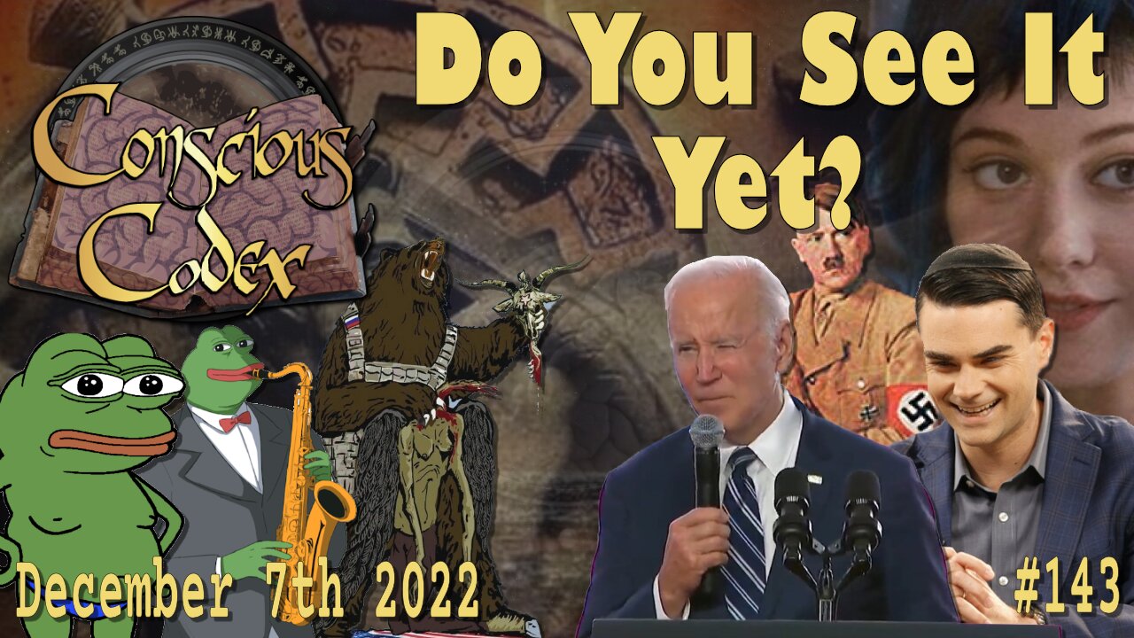 Conscious Codex 143: Do You See It Yet?