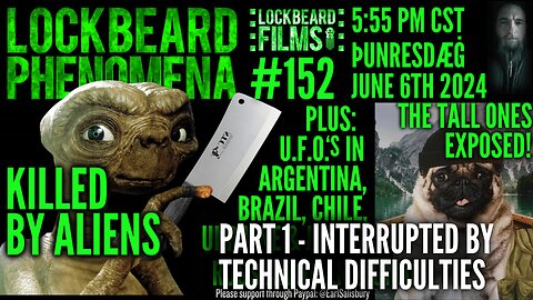 LOCKBEARD PHENOMENA #152. Killed By Aliens