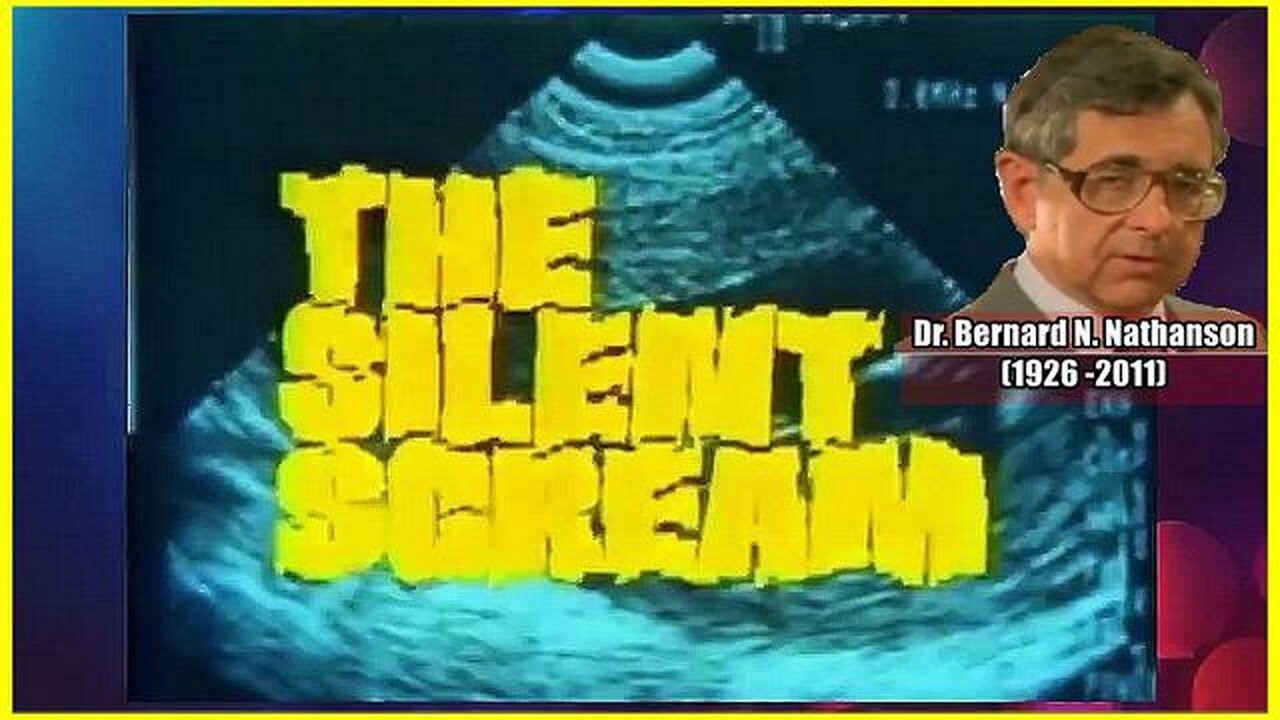 THE SILENT SCREAM (1984) | NARRATED BY DR. BERNARD N. NATHANSON (1926 – 2011)