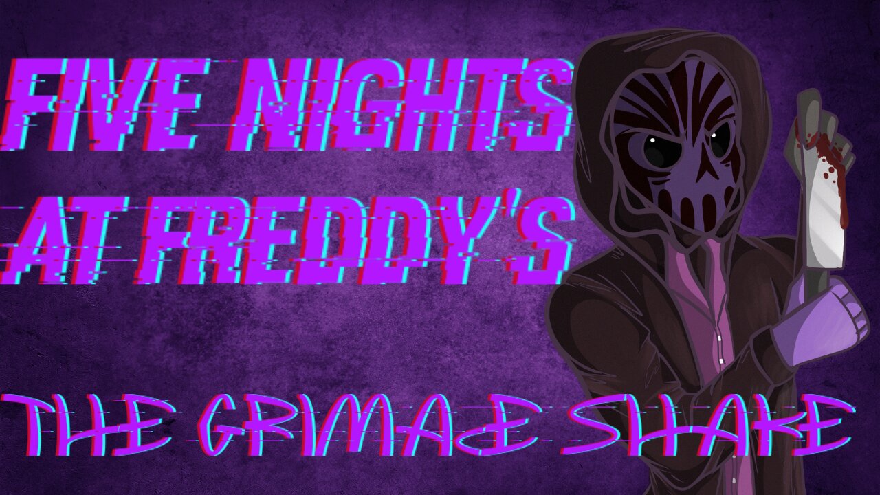 Five Night's at Freddy's: The Grimace Shake