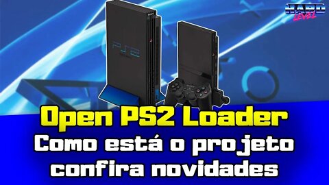 Vamos falar sobre o OPL! Por que tantas pre releases? Quais as novidades? E quando sai versão nova?