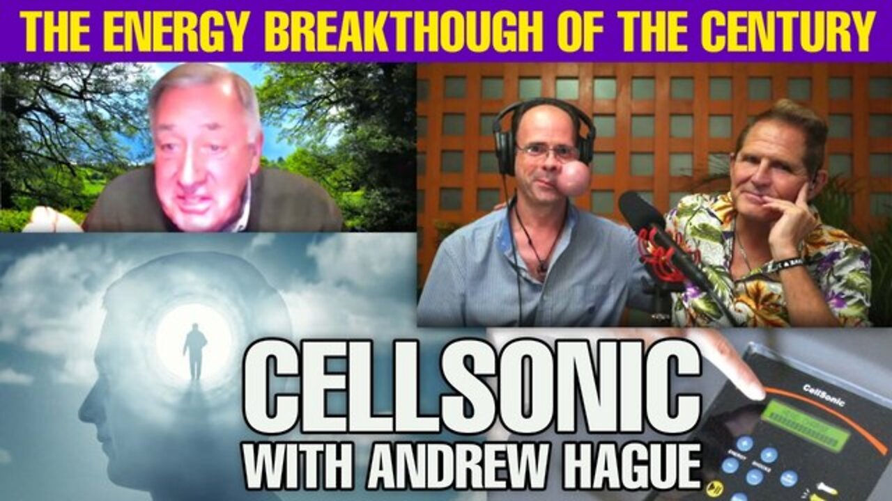 The Greatest Scientific Medical Breakthrough - CellSonic With Andrew Hague