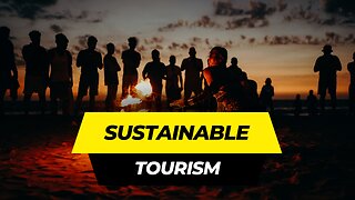 Sustainable tourism