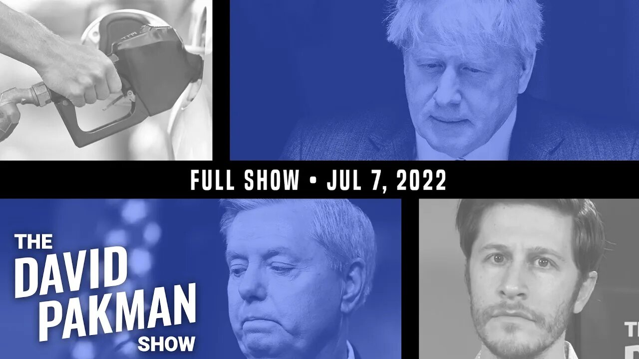 Boris Johnson Resigns in Shame as Gas Prices Decline 7/7/22 TDPS Podcast