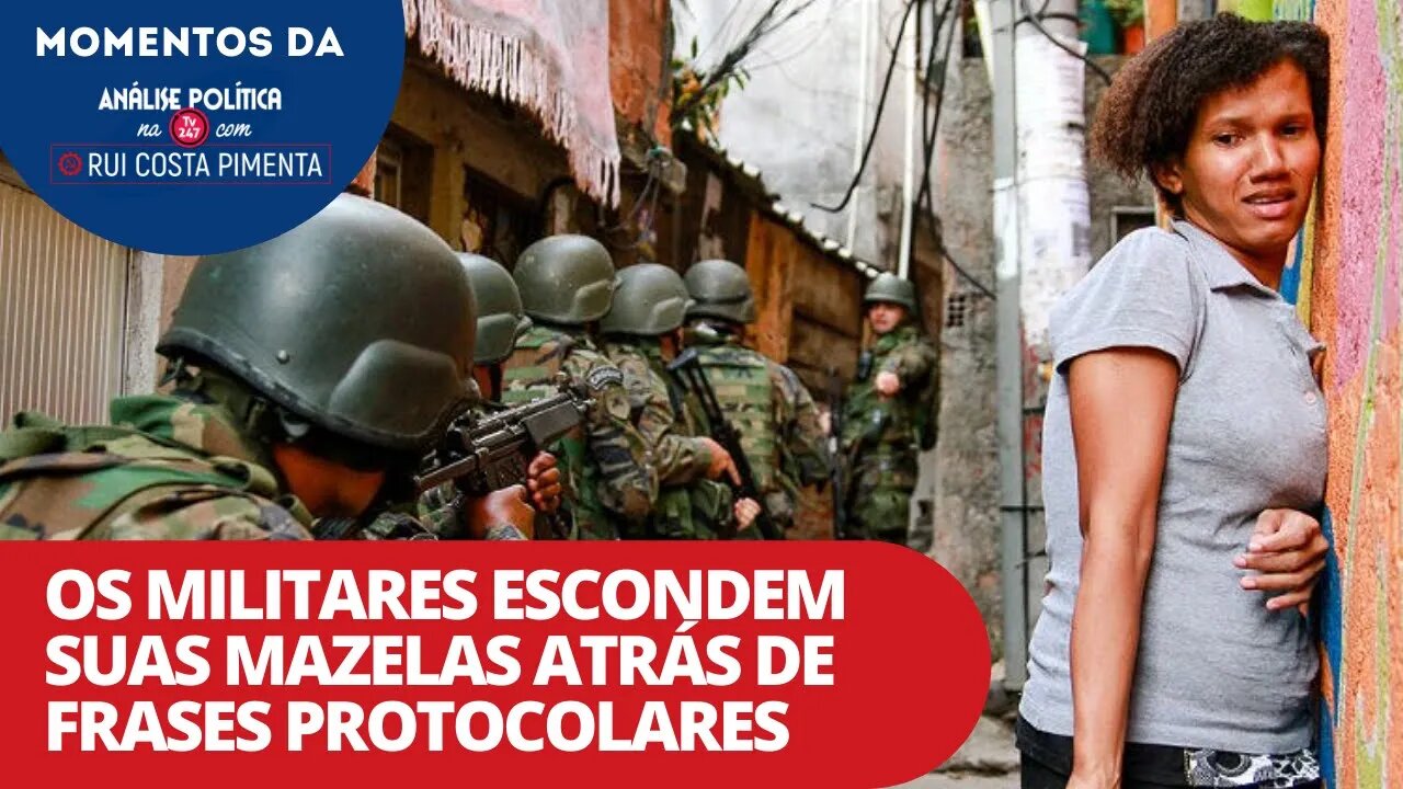 Os militares escondem suas mazelas atrás de frases protocolares | Análise Política na TV 247