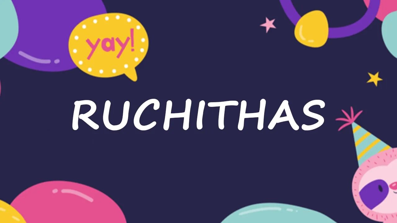 Happy Birthday to Ruchitha - Birthday Wish From Birthday Bash