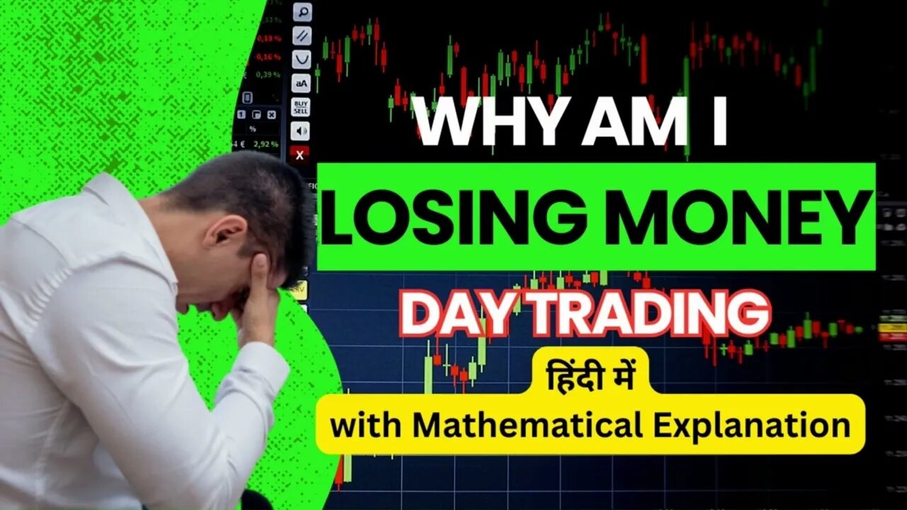 Why am I losing money in Day Trading || Why is it difficult to make money in day trading